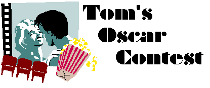 [ TOM's OSCAR CONTEST ]